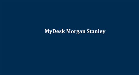 mydeso|Morgan Stanley.